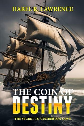 The Coin of Destiny: The Secret of Cumberton Cove